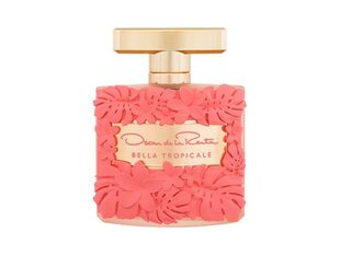 Parfüümvesi Oscar de la Renta Bella Tropical EDP naistele, 100 ml hind ja info | Naiste parfüümid | kaup24.ee