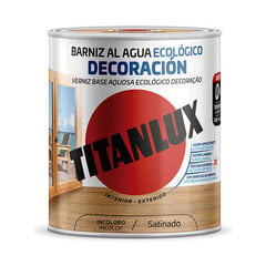 Water-based varnish TITANLUX m21100034 750 ml Värvitu Satineeritud hind ja info | Lakid, lahustid | kaup24.ee