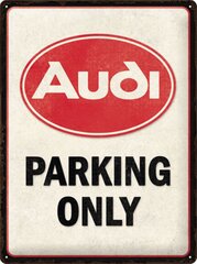 Metallplaat 30x40 /Nostalgic Art/ Audi - Parking Only hind ja info | Sisustuselemendid | kaup24.ee