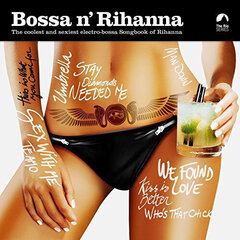 Various - Bossa N' Rihanna, CD, Digital Audio Compact Disc цена и информация | Виниловые пластинки, CD, DVD | kaup24.ee