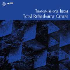 Various - Transmissions From Total Refreshment Centre, LP, виниловая пластинка, 12" vinyl record цена и информация | Виниловые пластинки, CD, DVD | kaup24.ee