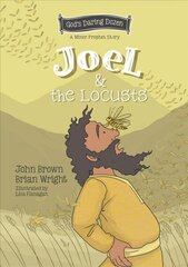 Joel and the Locusts: The Minor Prophets, Book 7 hind ja info | Noortekirjandus | kaup24.ee