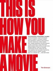 This is How You Make a Movie hind ja info | Kunstiraamatud | kaup24.ee