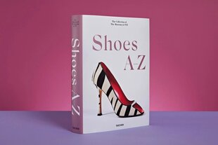 Shoes A-Z. The Collection of The Museum at FIT цена и информация | Книги о моде | kaup24.ee