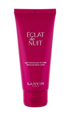Lõhnastatud ihupiim Lanvin Eclat de Nuit 100 ml hind ja info | Lõhnastatud kosmeetika naistele | kaup24.ee