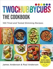 Twochubbycubs The Cookbook: 100 Tried and Tested Slimming Recipes цена и информация | Книги рецептов | kaup24.ee