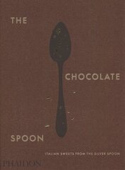 Chocolate Spoon: Italian Sweets from the Silver Spoon цена и информация | Книги рецептов | kaup24.ee