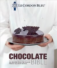 Le Cordon Bleu Chocolate Bible: 180 recipes explained by the Chefs of the famous French culinary school цена и информация | Книги рецептов | kaup24.ee