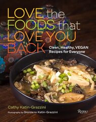 Love the Foods That Love You Back: Clean, Healthy, Vegan Recipes for Everyone цена и информация | Книги рецептов | kaup24.ee