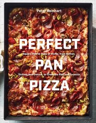 Perfect Pan Pizza: Detroit, Roman, Sicilian, Foccacia, and Grandma Pies to Make at Home hind ja info | Retseptiraamatud | kaup24.ee