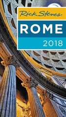 Rick Steves Rome 2018 hind ja info | Reisiraamatud, reisijuhid | kaup24.ee