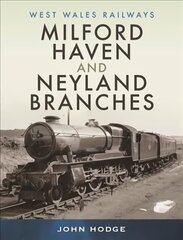 Milford Haven &amp; Neyland Branches цена и информация | Путеводители, путешествия | kaup24.ee