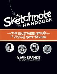 Sketchnote Handbook, The: the illustrated guide to visual note taking цена и информация | Книги об искусстве | kaup24.ee