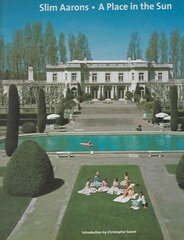 Slim Aarons: A Place in the Sun: A Place in the Sun illustrated edition цена и информация | Книги по фотографии | kaup24.ee