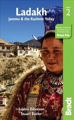Ladakh, Jammu and the Kashmir Valley Bradt Guide 2nd Revised edition цена и информация | Путеводители, путешествия | kaup24.ee