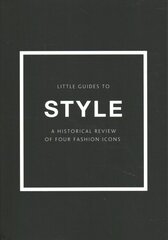 Little Guides to Style: A Historical Review of Four Fashion Icons Box set цена и информация | Книги об искусстве | kaup24.ee