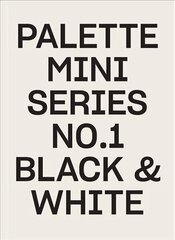 Palette Mini Series 01: Black &amp; White цена и информация | Книги об искусстве | kaup24.ee