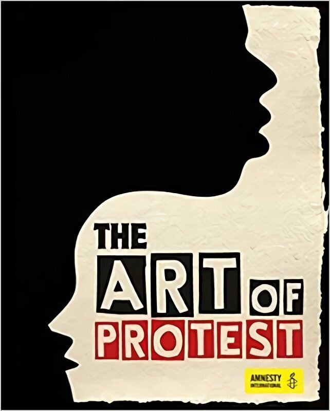 Art of Protest hind ja info | Kunstiraamatud | kaup24.ee