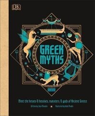 Greek Myths : Meet the heroes, gods, and monsters of ancient Greece hind ja info | Entsüklopeediad, teatmeteosed | kaup24.ee