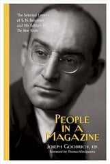 People in a Magazine: The Selected Letters of S. N. Behrman and His Editors at The New Yorker hind ja info | Ajalooraamatud | kaup24.ee