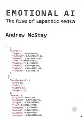 Emotional AI: The Rise of Empathic Media цена и информация | Книги по социальным наукам | kaup24.ee