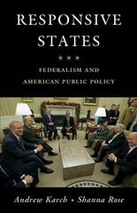 Responsive States: Federalism and American Public Policy цена и информация | Книги по социальным наукам | kaup24.ee