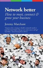 Network Better: How to meet, connect &amp; grow your business hind ja info | Majandusalased raamatud | kaup24.ee