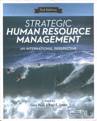 Strategic Human Resource Management: An International Perspective 3rd Revised edition цена и информация | Книги по экономике | kaup24.ee