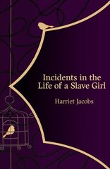 Incidents in the Life of a Slave Girl (Hero Classics) hind ja info | Ajalooraamatud | kaup24.ee