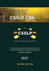 Official (ISC)2 Guide to the CSSLP CBK 2nd edition цена и информация | Книги по экономике | kaup24.ee