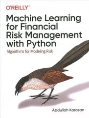 Machine Learning for Financial Risk Management with Python: Algorithms for Modeling Risk цена и информация | Книги по экономике | kaup24.ee