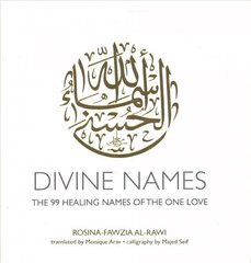 Divine Names: The 99 Healing Names of the One Love (Special Edition) Anniversary ed. цена и информация | Духовная литература | kaup24.ee