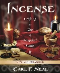 Incense: Crafting and Use of Magickal Scents 2nd Revised edition цена и информация | Самоучители | kaup24.ee