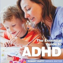 ADHD: The Essential Guide цена и информация | Самоучители | kaup24.ee