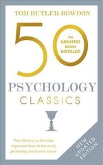 50 Psychology Classics: Your shortcut to the most important ideas on the mind, personality, and human nature 2nd edition hind ja info | Eneseabiraamatud | kaup24.ee