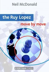 Ruy Lopez: Move by Move цена и информация | Книги о питании и здоровом образе жизни | kaup24.ee