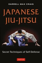 Japanese Jiu-jitsu: Secret Techniques of Self-Defense цена и информация | Книги о питании и здоровом образе жизни | kaup24.ee