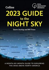 2023 Guide to the Night Sky: A Month-by-Month Guide to Exploring the Skies Above North America цена и информация | Книги о питании и здоровом образе жизни | kaup24.ee