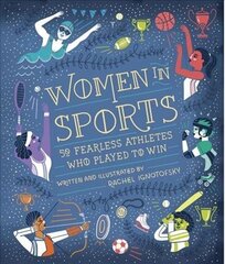 Women in Sports: 50 Fearless Athletes Who Played to Win цена и информация | Книги о питании и здоровом образе жизни | kaup24.ee