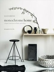 Monochrome Home: Elegant Interiors in Black and White цена и информация | Самоучители | kaup24.ee