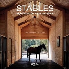 Stables: High Design for Horse and Home цена и информация | Книги о питании и здоровом образе жизни | kaup24.ee