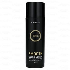 Siluv juukseseerum Montibello Decode Smooth Sleek, 150ml hind ja info | Maskid, õlid, seerumid | kaup24.ee