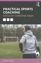 Practical Sports Coaching 2nd edition цена и информация | Книги о питании и здоровом образе жизни | kaup24.ee