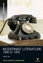 York Notes Companions: Modernist Literature: 1890-1950 hind ja info | Ajalooraamatud | kaup24.ee