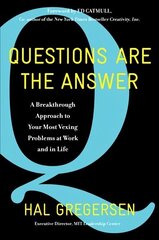 Questions Are the Answer: A Breakthrough Approach to Your Most Vexing Problems at Work and in Life hind ja info | Majandusalased raamatud | kaup24.ee