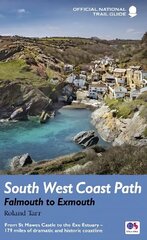 South West Coast Path: Falmouth to Exmouth: From St Mawes Castle to the Exe Estuary - 179 miles of dramatic and historic coastline цена и информация | Книги о питании и здоровом образе жизни | kaup24.ee