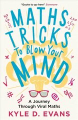Maths Tricks to Blow Your Mind: A Journey Through Viral Maths Main цена и информация | Книги о питании и здоровом образе жизни | kaup24.ee
