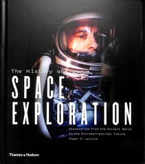 History of Space Exploration: Discoveries from the Ancient World to the Extraterrestrial Future цена и информация | Книги о питании и здоровом образе жизни | kaup24.ee