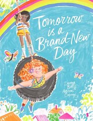Tomorrow is a Brand-New Day цена и информация | Книги для малышей | kaup24.ee