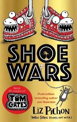 Shoe Wars (the laugh-out-loud, packed-with-pictures new adventure from the creator of Tom Gates) цена и информация | Книги для подростков и молодежи | kaup24.ee